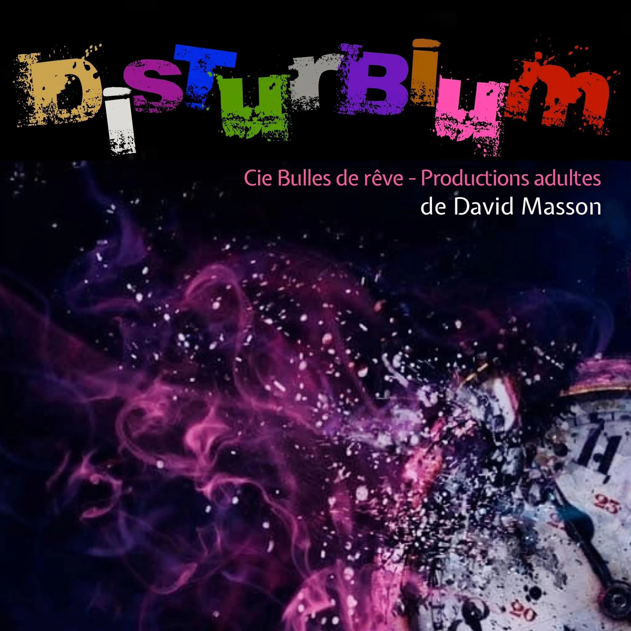 Disturbium - cie bulles de reve.webp